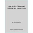 thumbnail image 1 of Pre-Owned The Study of American Folklore: An Introduction (Hardcover) 0393098036 9780393098037, 1 of 1