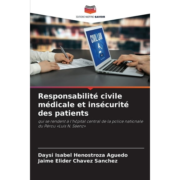Responsabilité civile médicale et insécurité des patients, (Paperback)