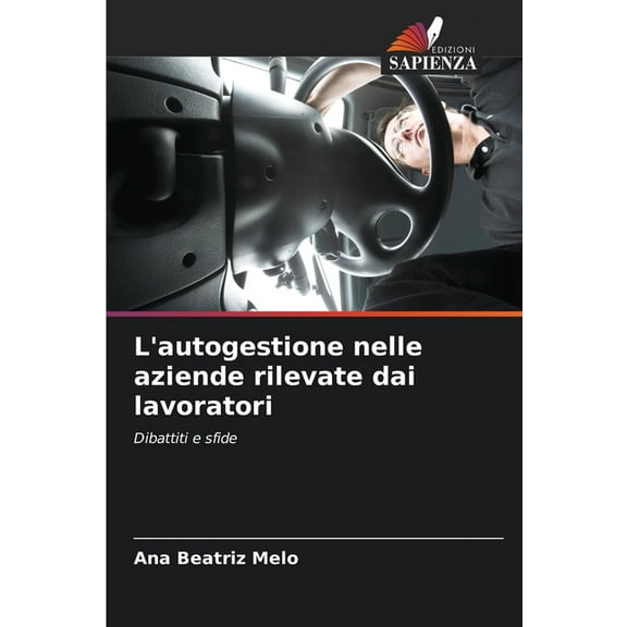 L'autogestione nelle aziende rilevate dai lavoratori, (Paperback)