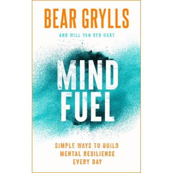 Pre-Owned Mind Fuel: Simple Ways to Build Mental Resilience Every Day (Hardcover) 1399805096 9781399805094