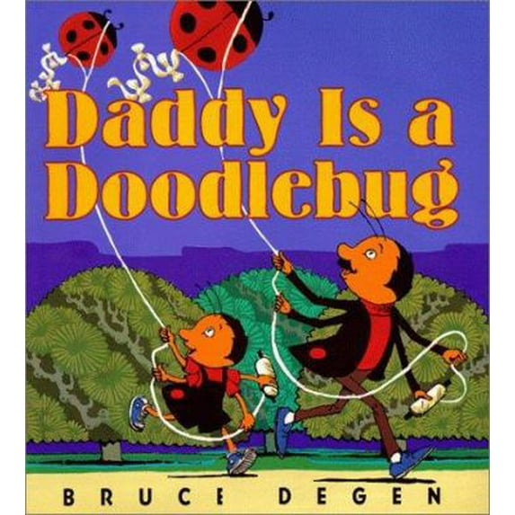 Pre-Owned Daddy Is a Doodlebug (Hardcover) 0060284153 9780060284152