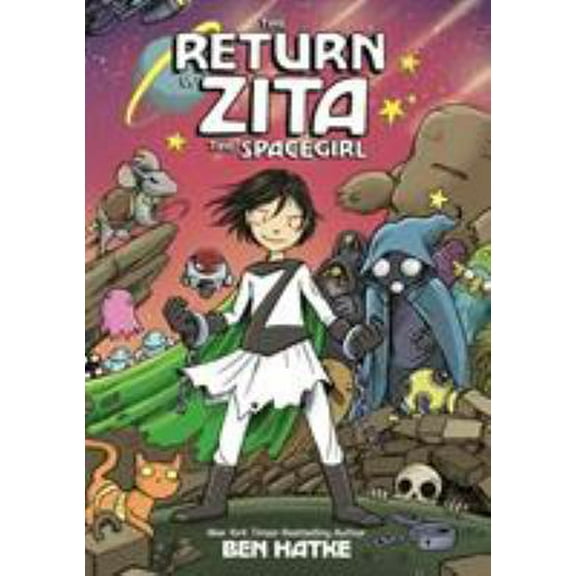 Pre-Owned The Return of Zita the Spacegirl (Paperback) 1596438762 9781596438767