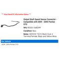 thumbnail image 2 of Output Shaft Speed Sensor Connector - Compatible with 2004 - 2006 Pontiac GTO 2005, 2 of 2