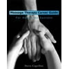 Pre-Owned Massage Therapy Career Guide: For Hands-On Success (Paperback) 1418010510 9781418010515