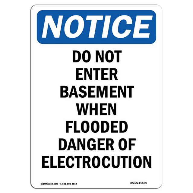 SignMission OS-NS-A-1218-V-11169 12 x 18 in. OSHA Notice Sign - Do Not Enter Basement When Flooded