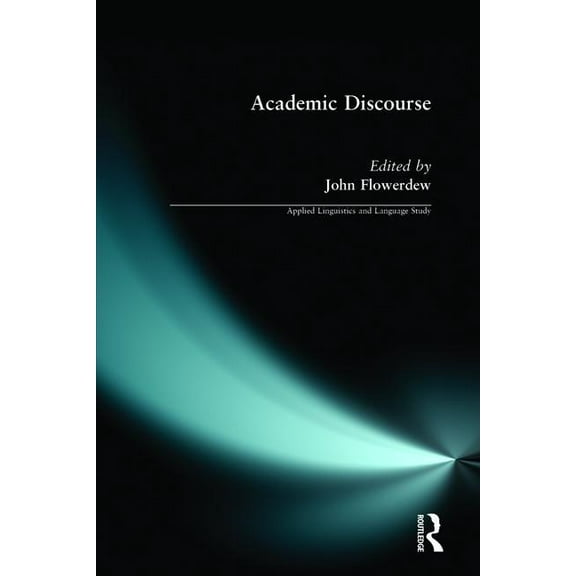 Applied Linguistics and Language Study Academic Discourse, (Paperback)