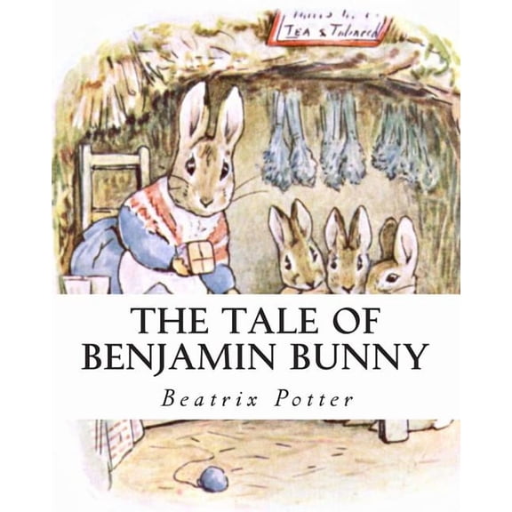 The Tale Of Benjamin Bunny, (Paperback)