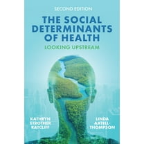 Social Determinants of Health: Looking Upstream, (Hardcover)