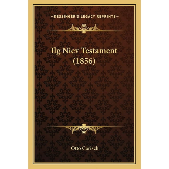 Ilg Niev Testament (1856) (Paperback)