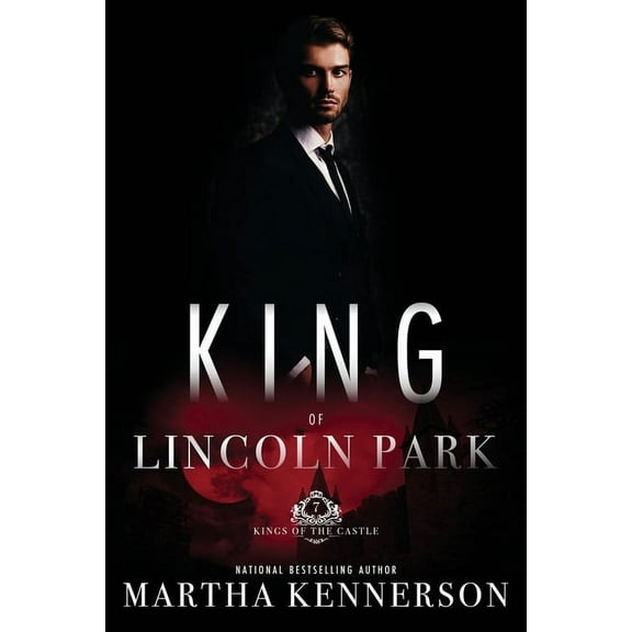 Kings of the Castle: Kings of Lincoln Park: Book 7 of the Kings of the Castle Series (Paperback)
