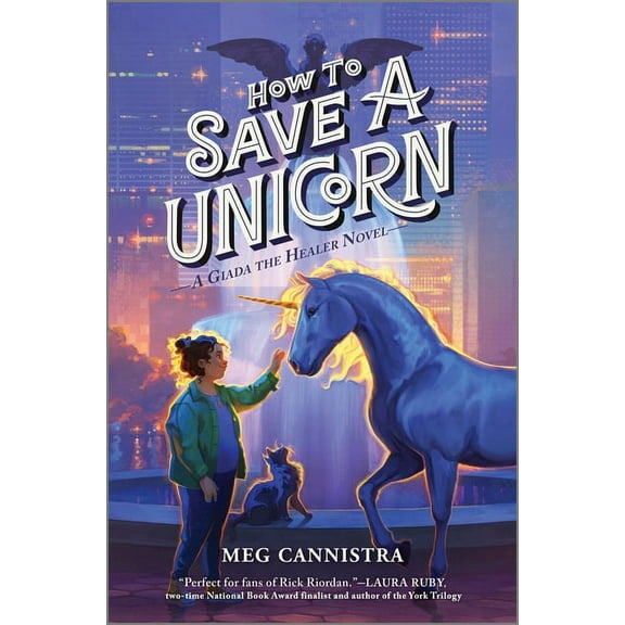 Giada the Healer Novel How to Save a Unicorn, Book 2, (Hardcover)