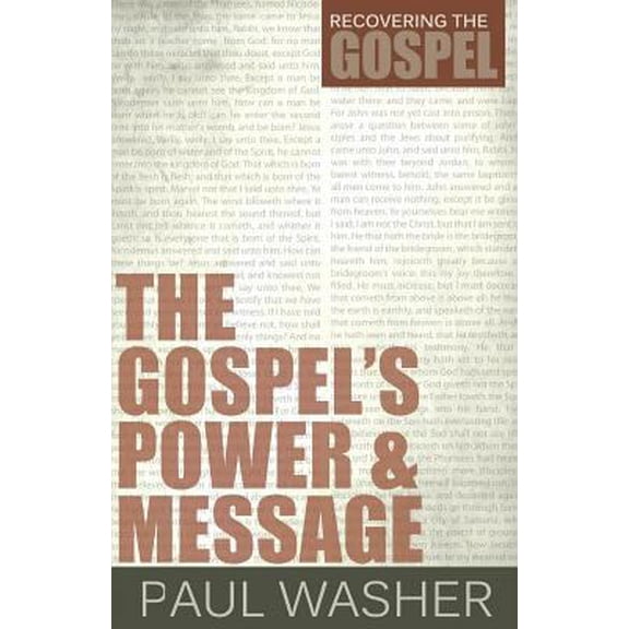Pre-Owned The Gospel's Power and Message (Paperback) 1601781954 9781601781956
