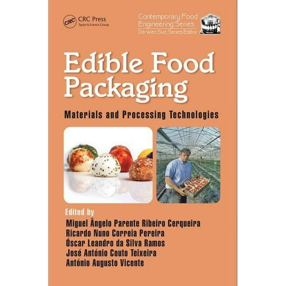 Contemporary Food Engineering Edible Food Packagng: Materials and Processing Technologies, Book 36, (Hardcover)
