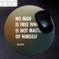 thumbnail image 5 of No man is free who is not master of himself - Epictetus | Stoic Wisdom Inspirational Quote Mouse Pad, 5 of 9