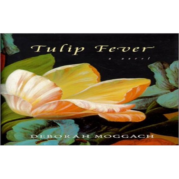 Pre-Owned Tulip Fever (Hardcover) by Deborah Moggach