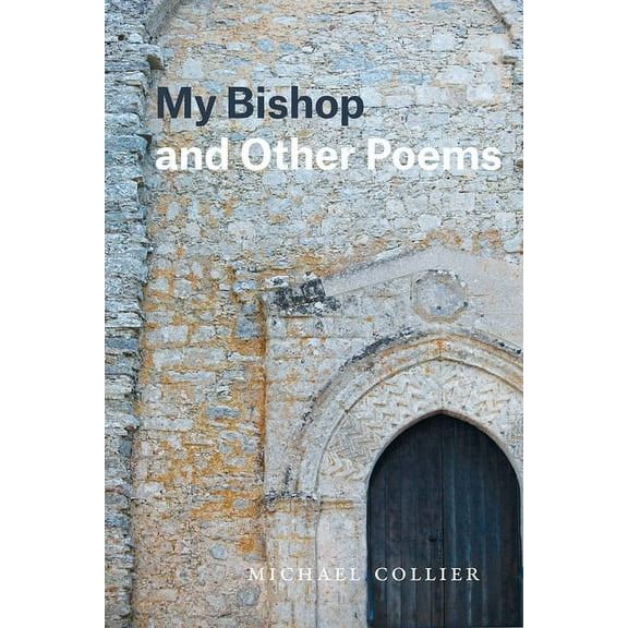 Phoenix Poets My Bishop and Other Poems, (Paperback)