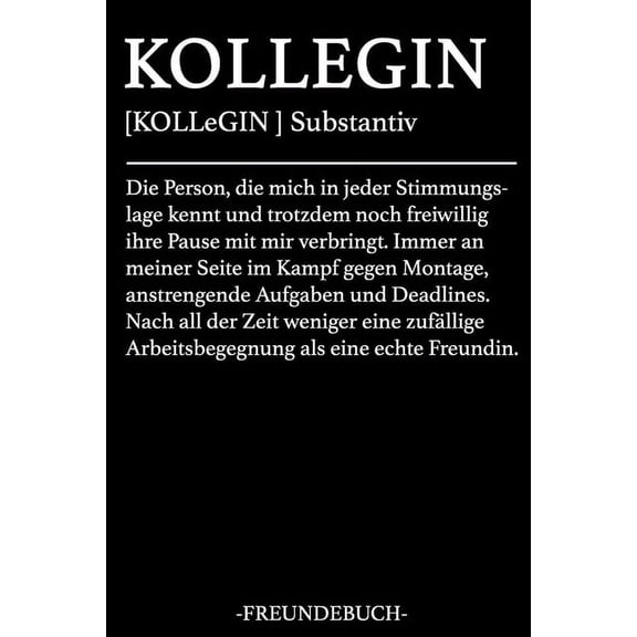 Kollegin Freundebuch: Freundebuch Kollegen Abschiedsbuch Lustiges Abschiedsgeschenk für Lieblingskollegen für mehr als 30 Kollegen DIN A5 (Paperback)