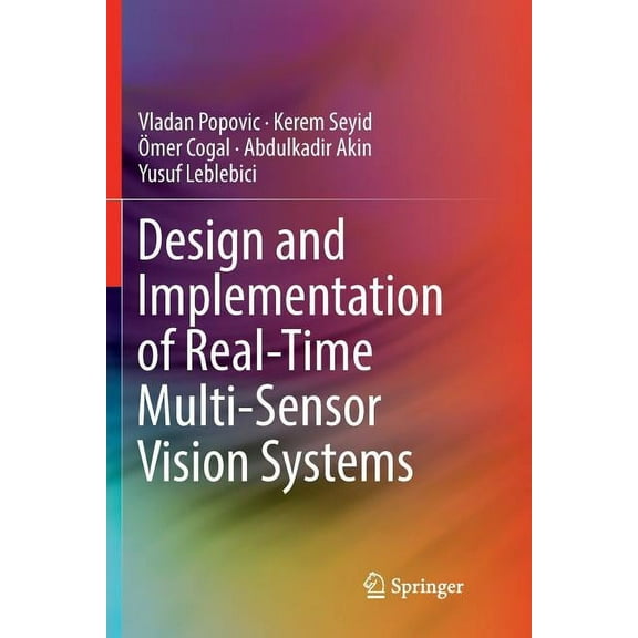Design and Implementation of Real-Time Multi-Sensor Vision Systems, (Paperback)