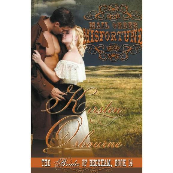 Brides of Beckham Mail Order Misfortune, Book 14, (Paperback)