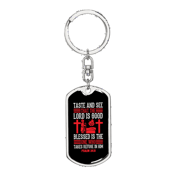 Takes Refuge Psalm 34:8 Stainless Steel or 18k Gold Premium Swivel Dog Tag Keychain