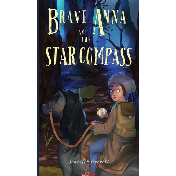 Brave Anna and the Star Compass, (Hardcover)
