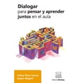 thumbnail image 1 of Dialogar para pensar y aprender juntos en el aula Editorial Porrúa 9786070933523, 1 of 2