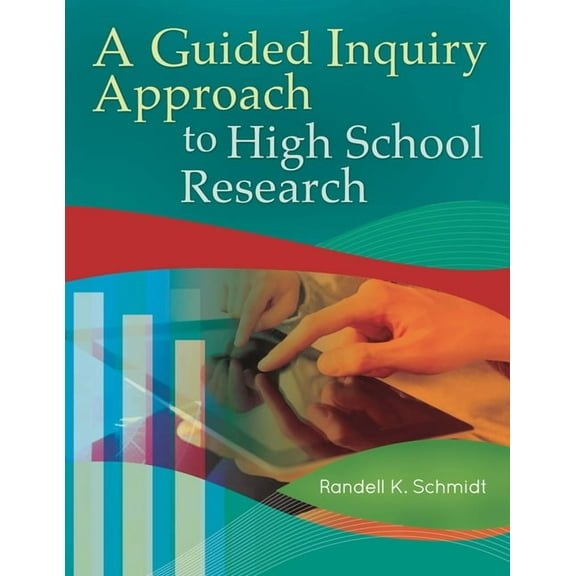 Libraries Unlimited Guided Inquiry A Guided Inquiry Approach to High School Research, (Paperback)