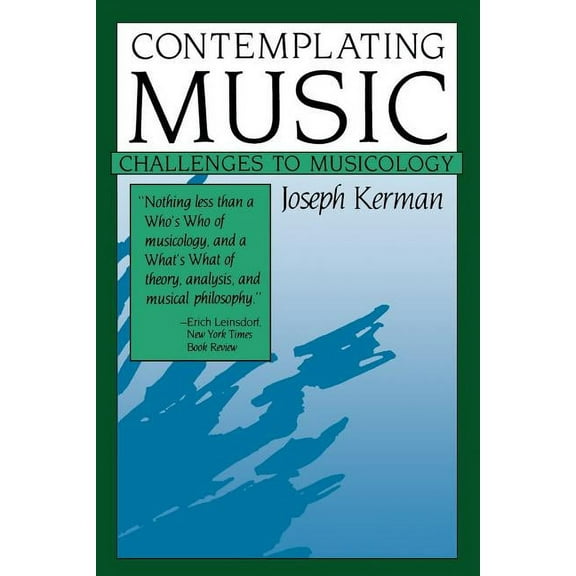 Contemplating Music: Challenges to Musicology (Paperback)