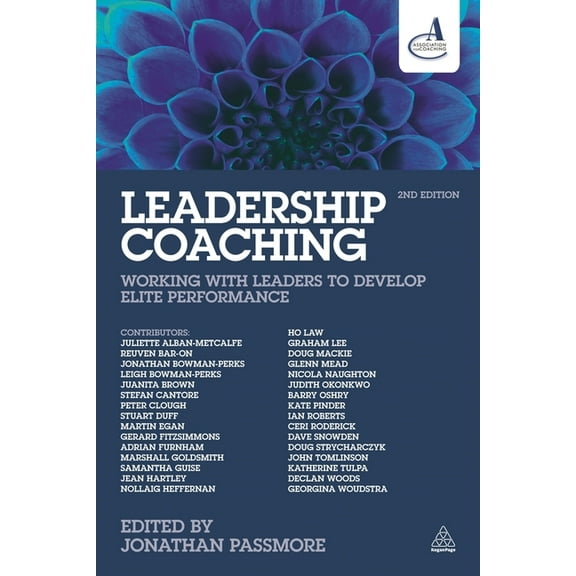 Leadership Coaching: Working with Leaders to Develop Elite Performance, (Paperback)