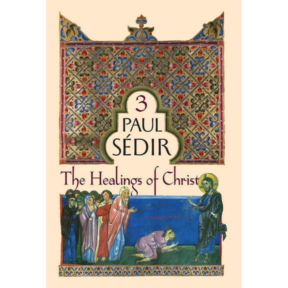 The Healings of Christ (Hardcover)