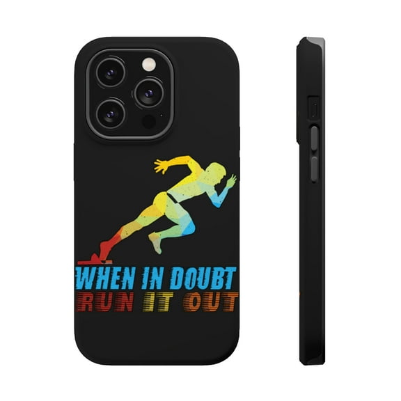 DistinctInk Tough Case for Apple iPhone 15 PRO (6.1" Screen), Compatible with MagSafe Charging - When In Doubt Run It Out