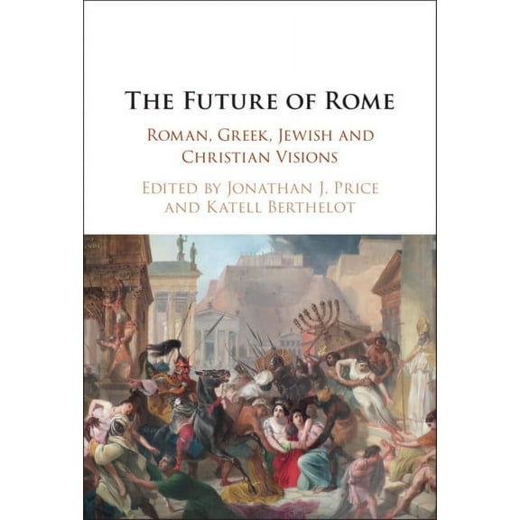 The Future of Rome, (Hardcover)