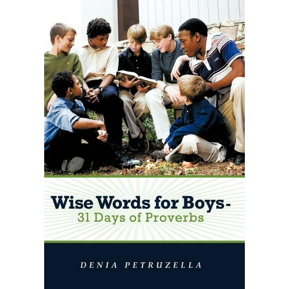 Wise Words for Boys - 31 Days of Proverbs (Hardcover)