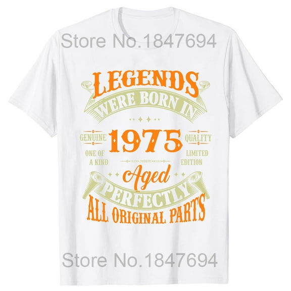 Novelty Awesome Vintage Legends Born In 1975 50 Years Old T Shirts Graphic Cotton Streetwear Short Sleeve Birthday Gifts T-shirt