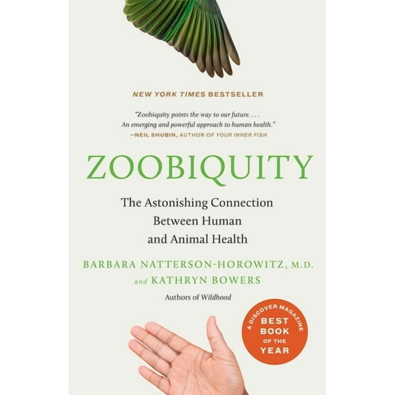 Zoobiquity: The Astonishing Connection Between Human and Animal Health, (Paperback)