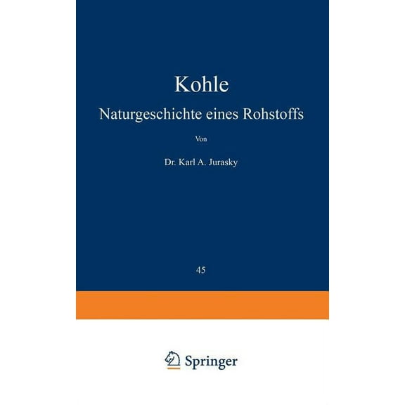 Verständliche Wissenschaft Kohle: Naturgeschichte Eines Rohstoffs, Book 45, (Paperback)