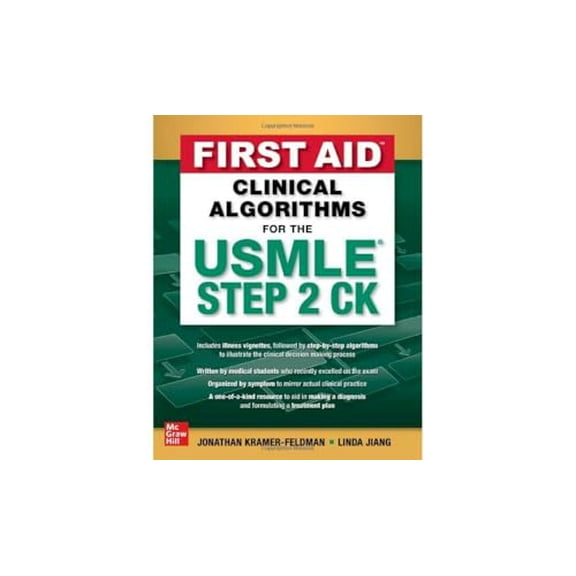 Pre-Owned First Aid Clinical Algorithms for the USMLE Step 2 Ck (Paperback) by Jonathan Kramer-Feldman, Linda Jiang