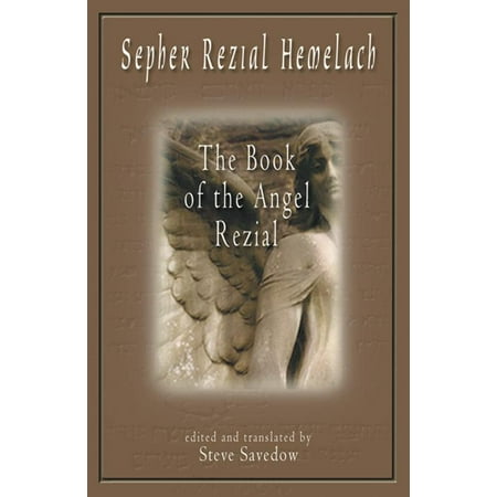 Sepher Rezial Hemelach : The Book of the Angel Rezial