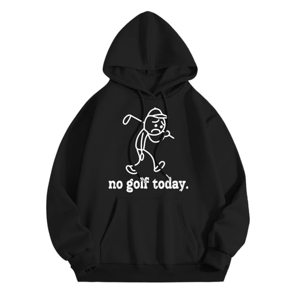 YUEHUA No Golf Today Sweatshirt, Unisex Funny No Golf Today Hoodie For Men Women Long Sleeve Vintage Humor Shirts (Black)