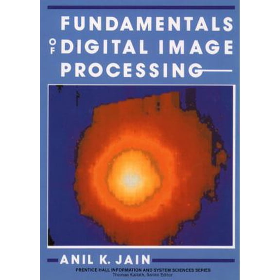 Pre-Owned Fundamentals of Digital Image Processing (Paperback) 0133361659 9780133361650