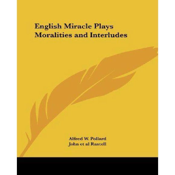 Miracle Anglais Joue Moralités et Intermèdes
