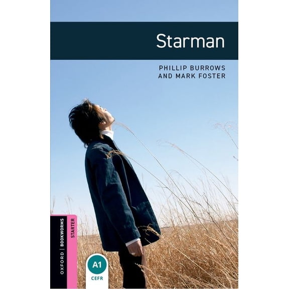 Oxford Bookworms Library; Starter, Fanta Oxford Bookworms Library: Starman: Starter: 250-Word Vocabulary, (Paperback)