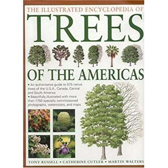 Pre-Owned Illustated Encyclopedia of Trees of the Americas : An Authorative Guide to over 500 Native Trees of the USA, Canada, Central and South America (Hardcover) 9780754815297