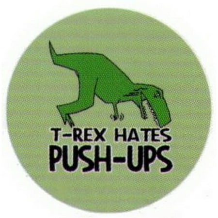 T-Rex Hates Push Ups Dinosaur Button RB4592