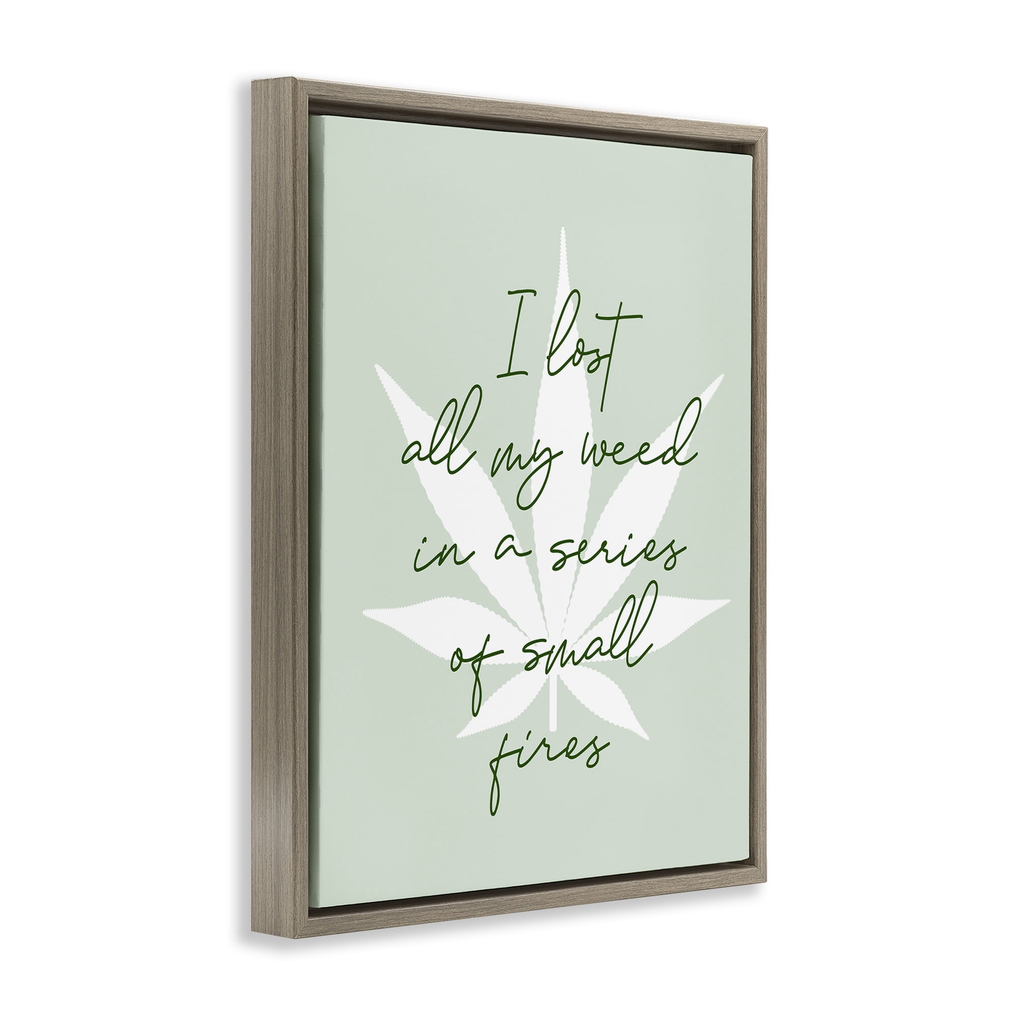 Stupell Industries Funny Weed Saying Novelty & Humor Painting Brown Floater Framed Canvas Art Print Wall Art, 25 x 31