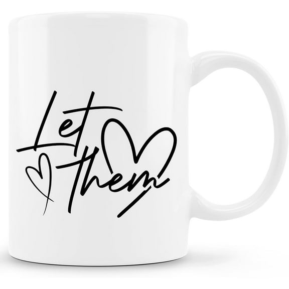 Let Them Inspirational Mug, Motivational Quote Coffee Cup Ceramic, Positive Affirmation Gifts for Women Men, Ceramic Coffee Tea Mug 11 oz