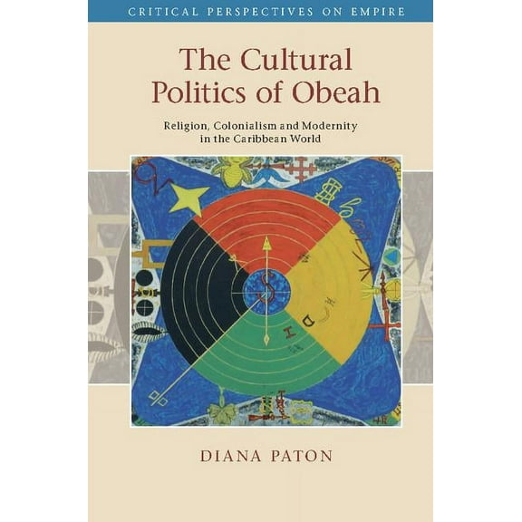 Critical Perspectives on Empire The Cultural Politics of Obeah, (Hardcover)