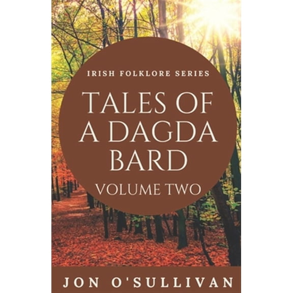 Pre-Owned Tales of a Dagda Bard - Volume Two: 4 (Irish Folklore Series) Paperback