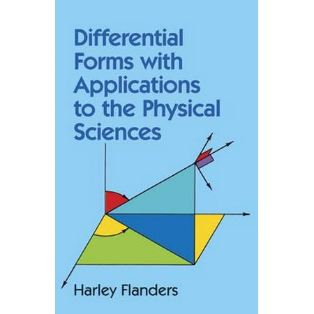 - Differential Forms with Applications to the Physical Sciences