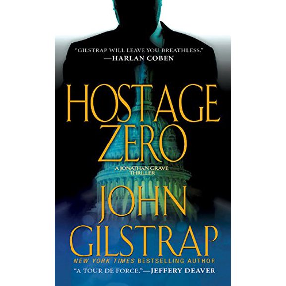 Pre-Owned Hostage Zero (A Jonathan Grave Thriller), 9780786032259, 0786032251, Paperback,